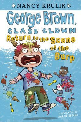 Return to the Scene of the Burp by Nancy Krulik