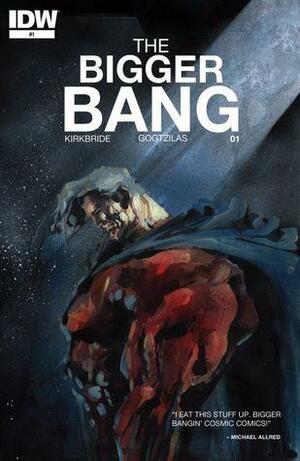 The Bigger Bang #1 by D.J. Kirkbride