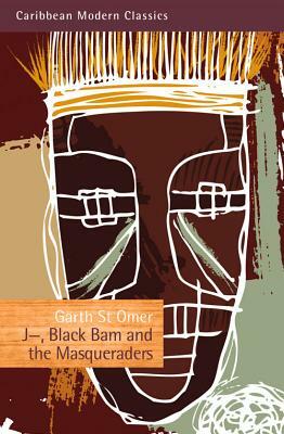 J--, Black Bam and the Masqueraders by Garth Omer