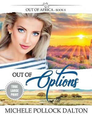 Out of Options by Michele Pollock Dalton