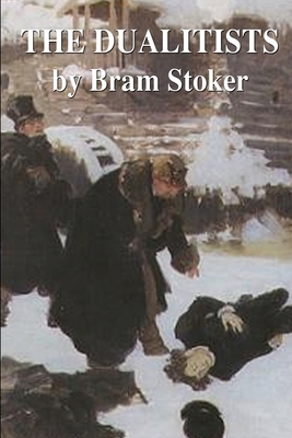 The Dualitists by Bram Stoker