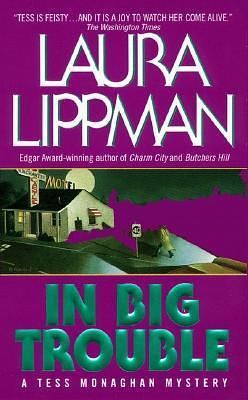 In Big Trouble by Laura Lippman