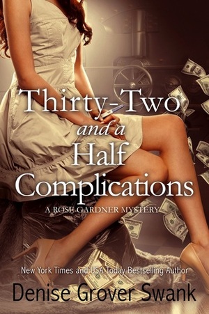 Thirty-Two and a Half Complications by Denise Grover Swank