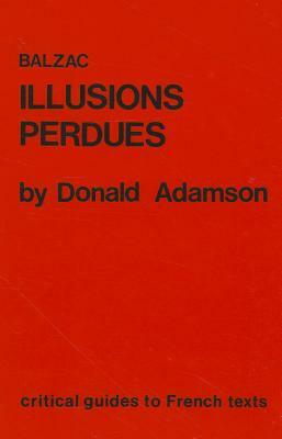 Balzac: Illusions Perdues by Donald Adamson