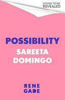 Possibility by Sareeta Domingo