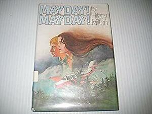 Mayday!Mayday! by Hilary H. Milton