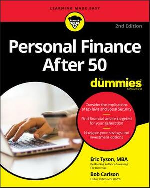 Personal Finance After 50 for Dummies by Eric Tyson, Robert C. Carlson