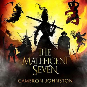 The Maleficent Seven by Cameron Johnston