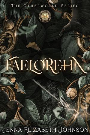 Faelorehn by Jenna Elizabeth Johnson