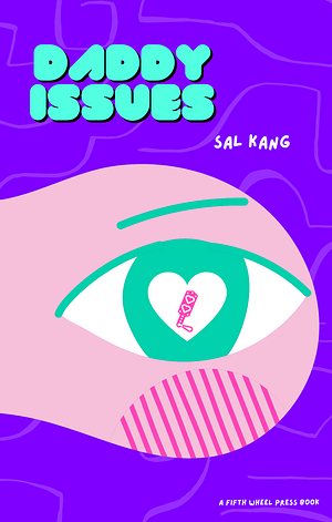DADDY ISSUES by Sal Kang
