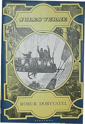 Robur Dobyvatel by Jules Verne, Jules Verne