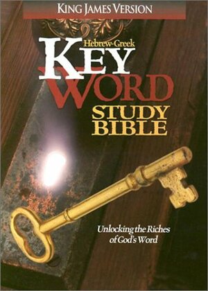 Hebrew–Greek Key Word Study Bible: Unlocking the Riches of God's Word –King James Version by Anonymous