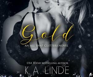 Gold by K.A. Linde