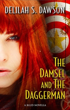 The Damsel and the Daggerman by Delilah S. Dawson
