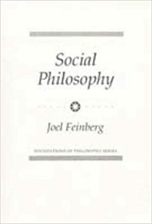 Social Philosophy by Joel Feinberg