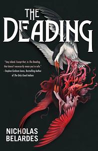 The Deading by Nicholas Belardes