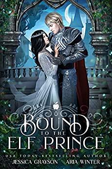 Bound To The Elf Prince by Jessica Grayson, Aria Winter