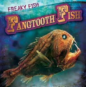 Fangtooth Fish by Kristen Rajczak Nelson