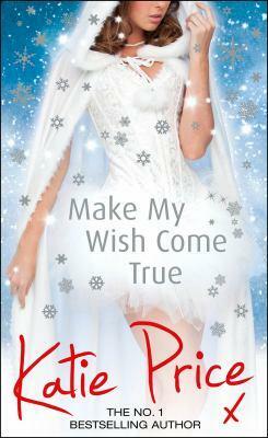 Make My Wish Come True by Katie Price