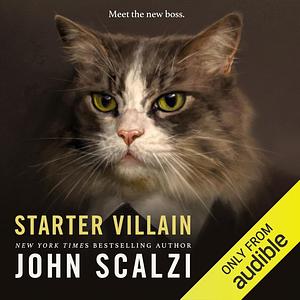 The Starter Villain by John Scalzi