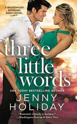 Three Little Words by Jenny Holiday