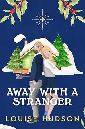 Away with a Stranger by Louise Hudson, Louise Hudson