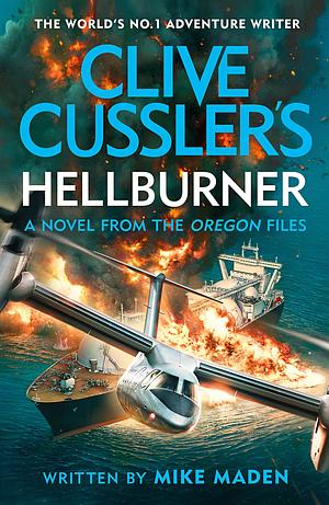 Clive Cussler's Hellburner by Mike Maden