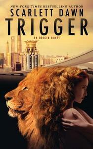 Trigger by Scarlett Dawn