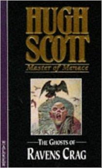 The Ghosts of Ravens Crag by Scott, Scott