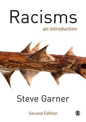 Racisms: An Introduction by Steve Garner