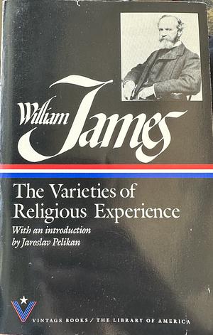The Varieties of Religious Experience by William James