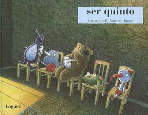 Ser Quinto = Being Fifth by Ernst Jandl, Norman Junge