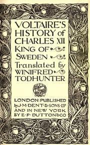 The History of Charles XII King of Sweden by Ragnhild Hatton, Voltaire, Antonia White