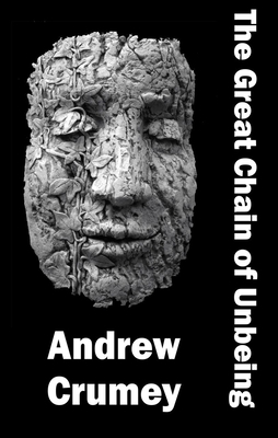 The Great Chain of Unbeing by Andrew Crumey