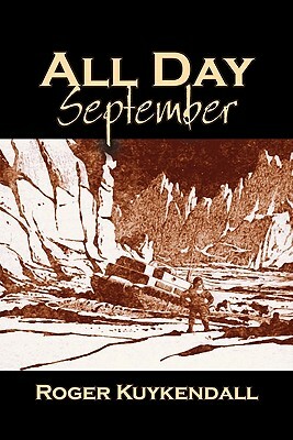 All Day September by Roger Kuykendall, Science Fiction, Fantasy by Roger Kuykendall