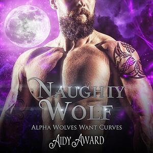 Naughty Wolf by Aidy Award