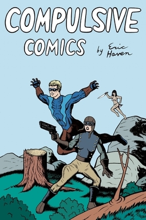 Compulsive Comics by Eric Haven