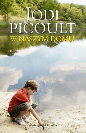 W naszym domu by Michał Juszkiewicz, Jodi Picoult