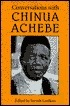 Conversations with Chinua Achebe by Bernth Lindfors, Chinua Achebe