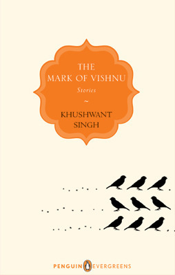 The Mark of Vishnu: Stories by Khushwant Singh