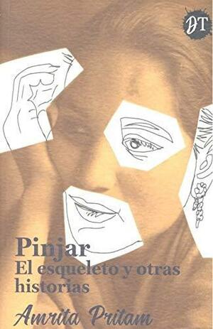 Pinjar – El esqueleto y otras historias by Amrita Pritam