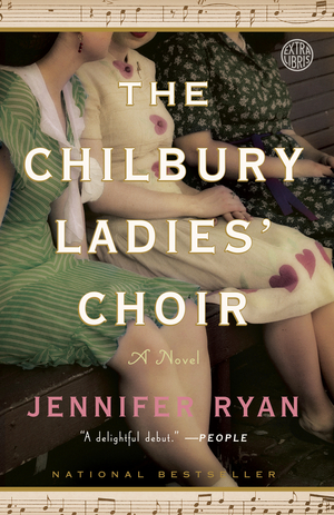 The Chilbury Ladies' Choir by Jennifer Ryan