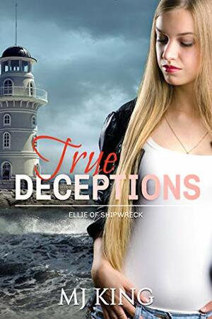 True Deceptions by M.J. King