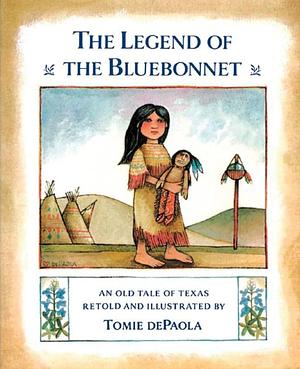 The Legend Of The Blue Bonnets: A Native American Legend (Dominie Collection Of Myths & Legends) by Alan Trussell-Cullen