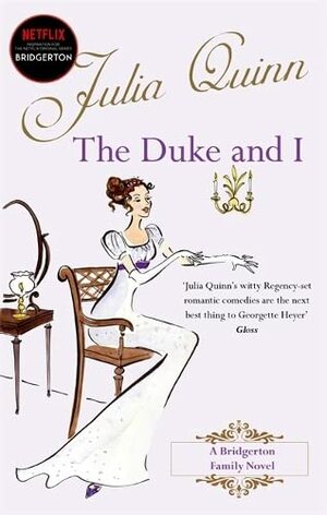 The Duke and I by Julia Quinn