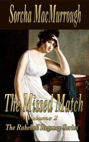 The Missed Match by Sorcha MacMurrough