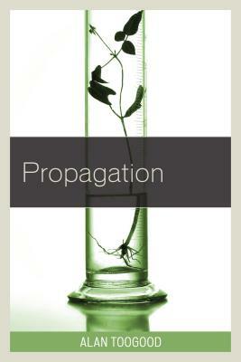 Propagation by Alan Toogood