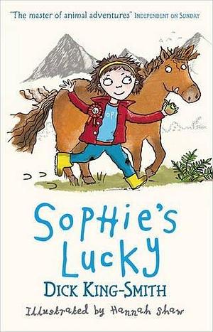 Sophies Lucky by Hannah Shaw, Dick King-Smith