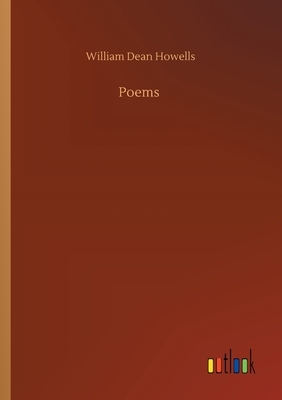 Poems by William Dean Howells