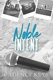 Noble Intent by Cadence Keys